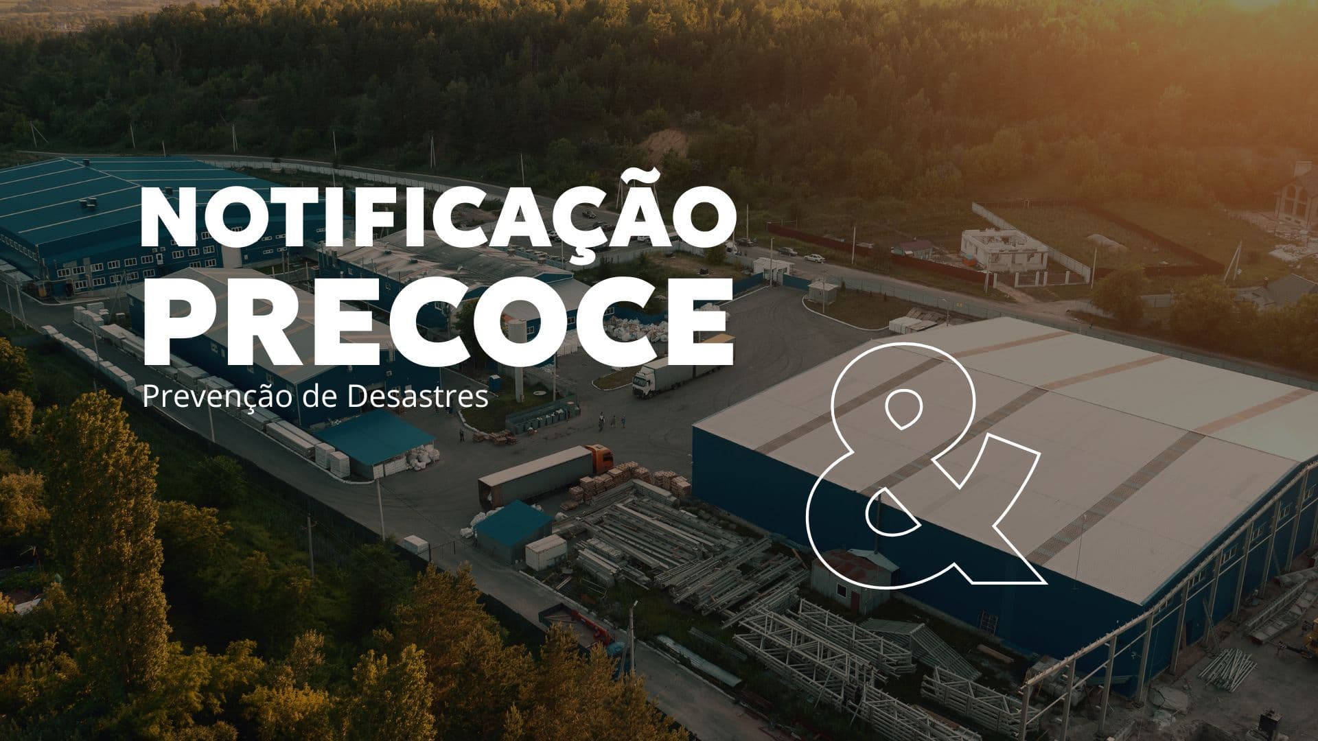Notificação Precoce e Prevenção de Desastres: O Escudo da sua Empresa
