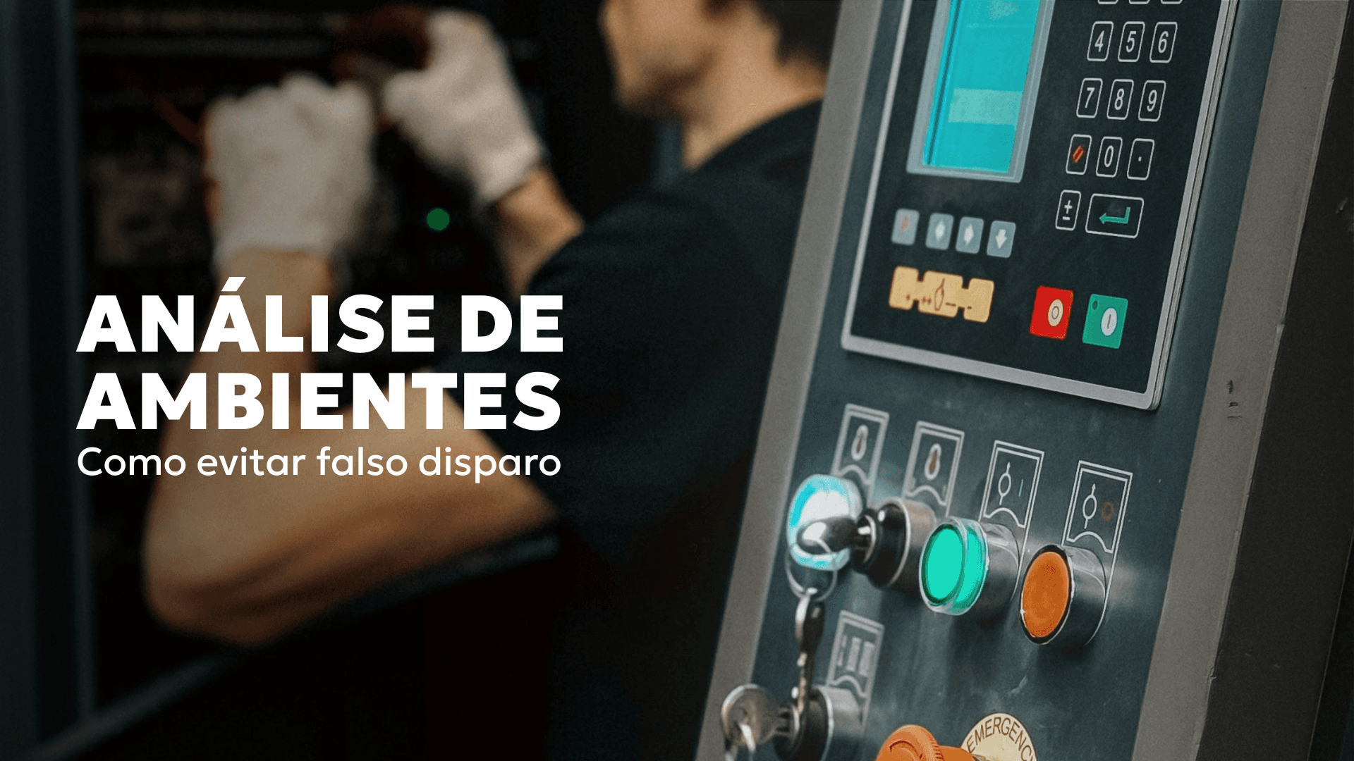 Como Analisar o Ambiente Antes da Instalação: o guia que evita falso disparo