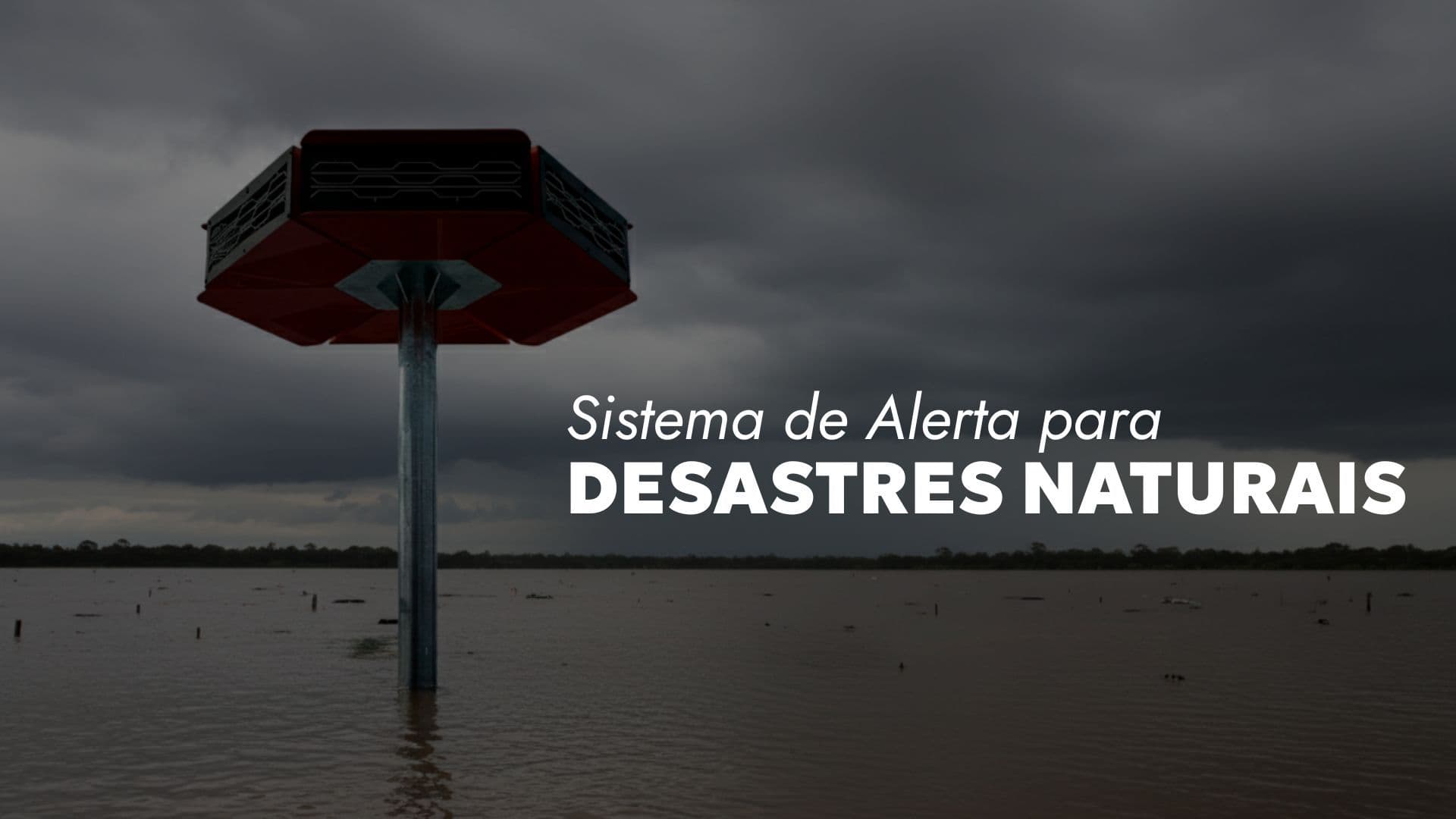 Sistema de Alerta Para Desastres Naturais